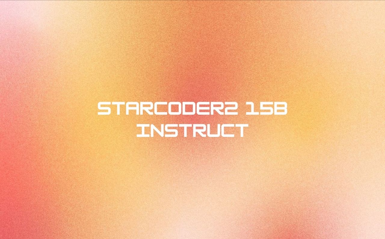 BigCode Starcoder2 15b Instruct